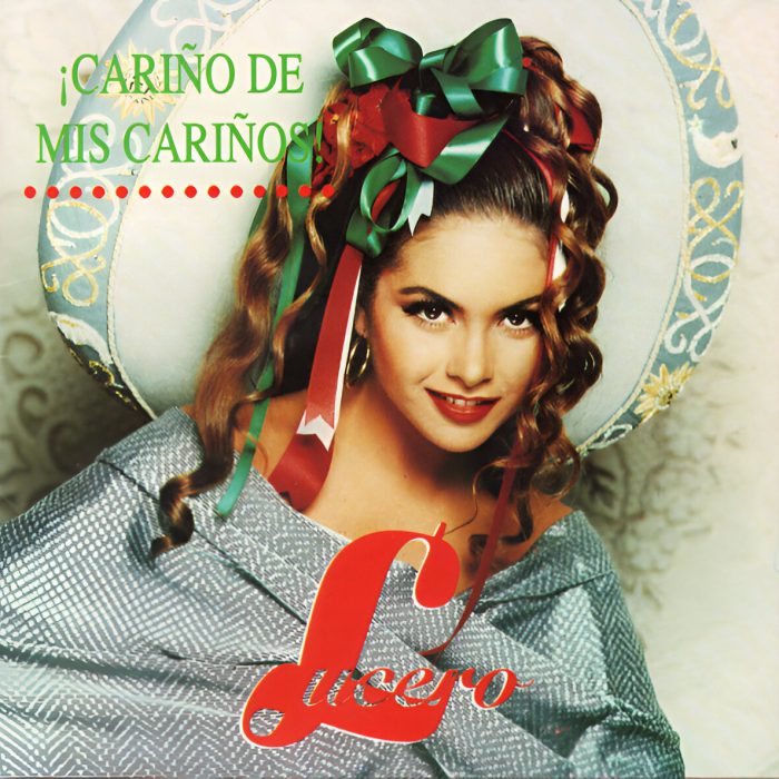 Lucero - Cariño de mis Cariños!
