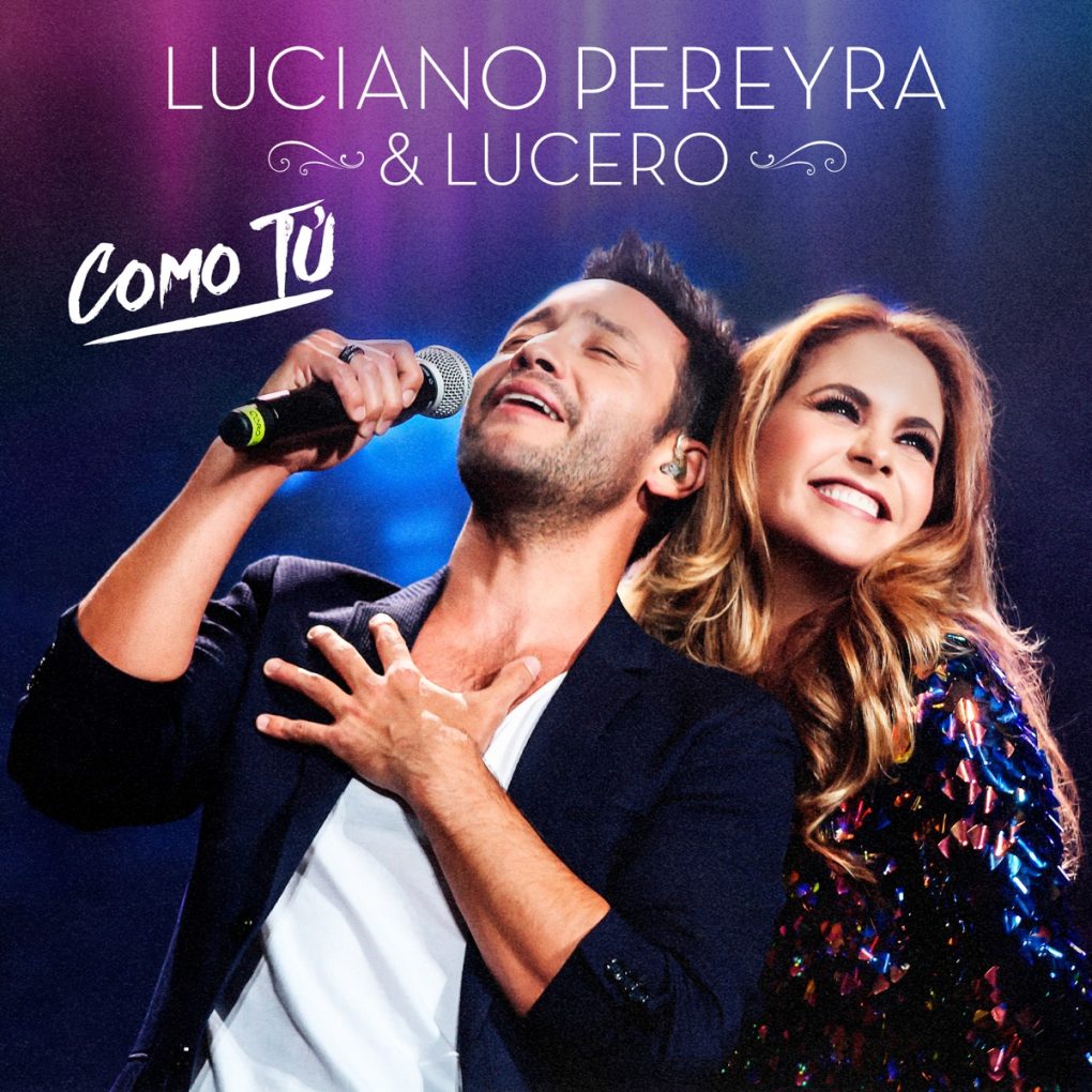 Lucero y Luciano Pereyra - Como Tú