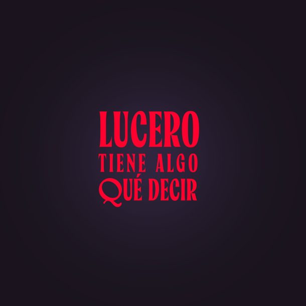 Lucero tiene algo que decir